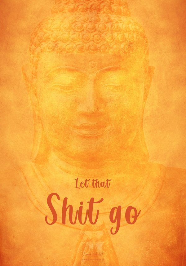 Buddha Plakat - Let that shit go - 70 x 100 cm - orange