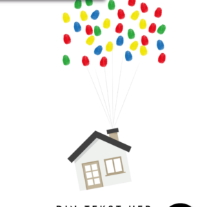 Hus i balloner - House Warming plakat - Fingeraftryk plakat