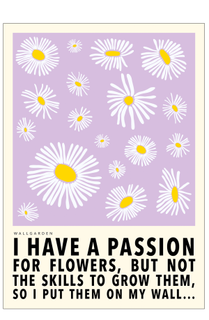 wallgarden: I have a passion. Lilla/gul 50 x 70 cm.