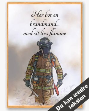 Her bor en brandmand... (brun) - plakat (Størrelse: S - 21x29,7cm (A4))